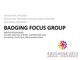 Sondra Smith, EDUCAUSE Veronica Diaz, EDUCAUSE Learning Initiative, EDUCAUSE