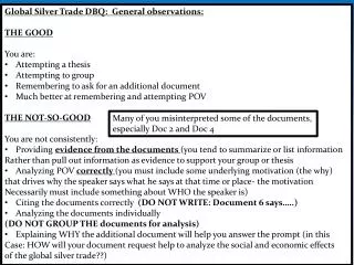 Global Silver Trade DBQ: General observations: THE GOOD You are: Attempting a thesis