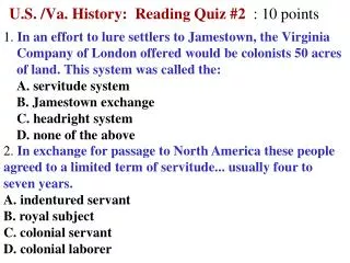 U.S. /Va. History: Reading Quiz #2 : 10 points