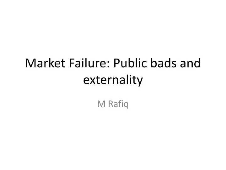 market failure public bads and externality
