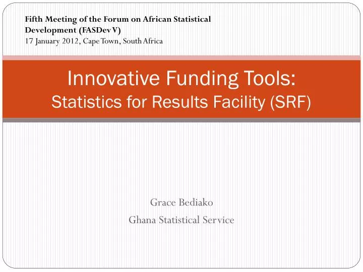 innovative funding tools statistics for results facility srf