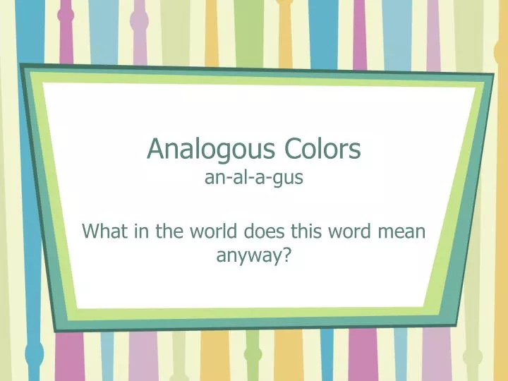 analogous colors an al a gus