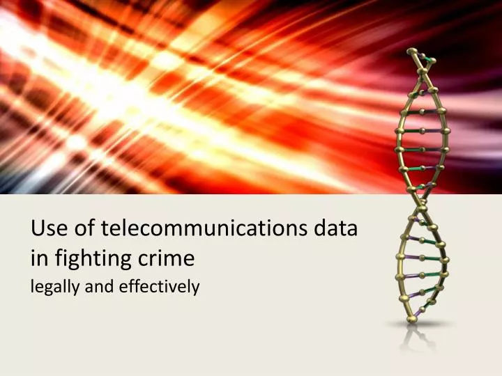use of telecommunications data in fighting crime
