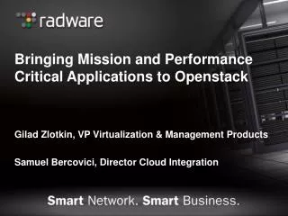 Bringing Mission and Performance Critical Applications to Openstack