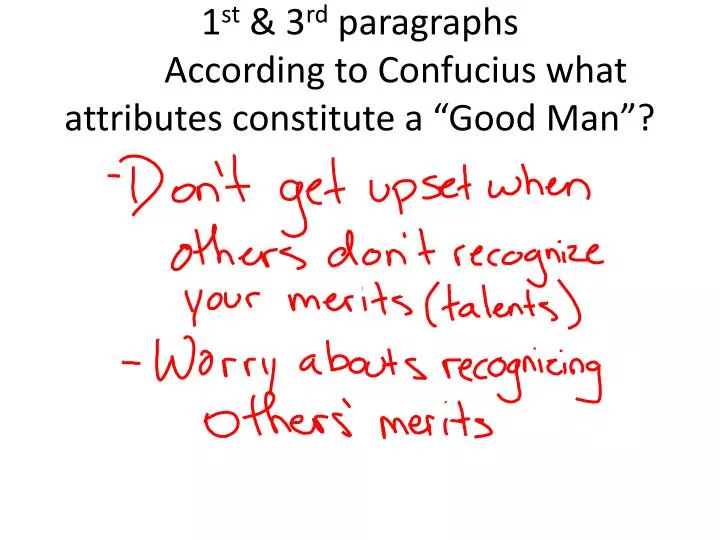 1 st 3 rd paragraphs according to confucius what attributes constitute a good man