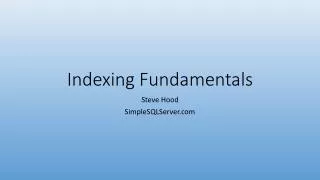 Indexing Fundamentals