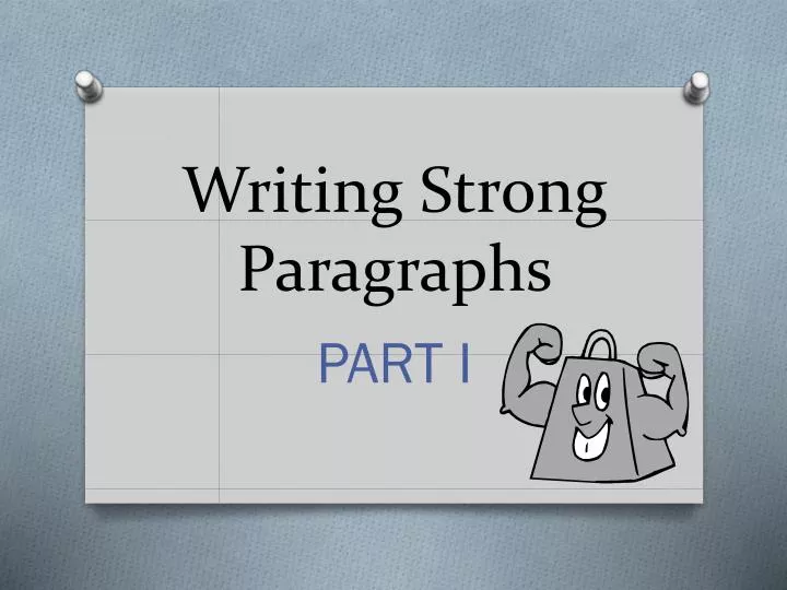 writing strong paragraphs