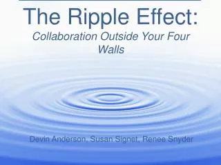 The Ripple Effect: Collaboration Outside Your Four Walls