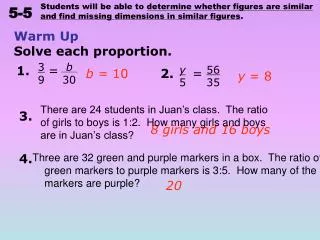 Warm Up Solve each proportion .