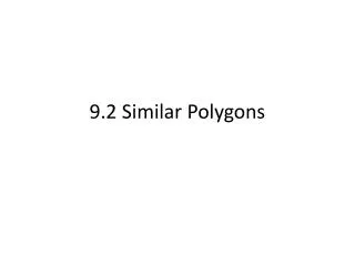 9.2 Similar Polygons