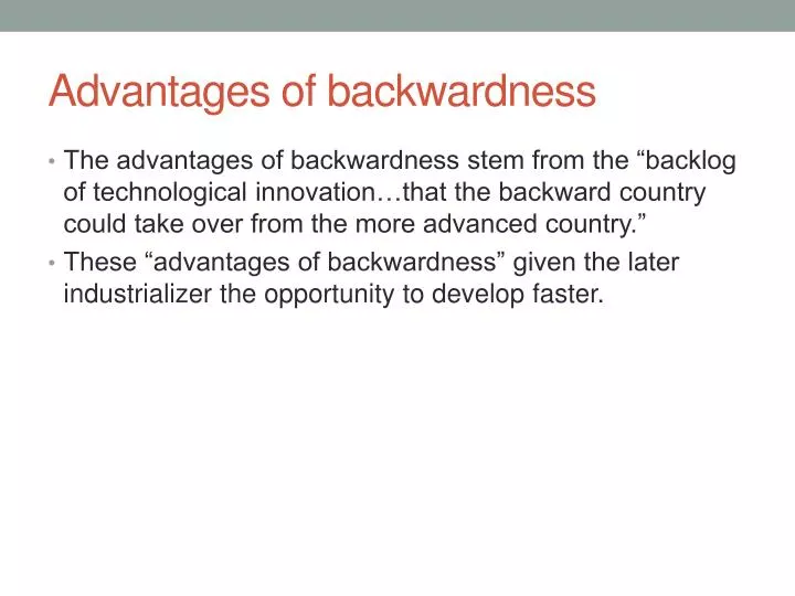 advantages of backwardness