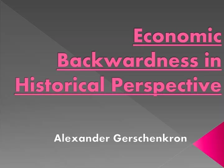 economic backwardness in historical perspective