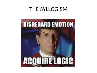 THE SYLLOGISM
