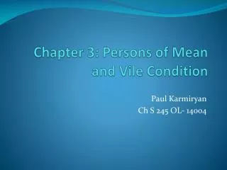 Chapter 3: Persons of Mean and Vile Condition