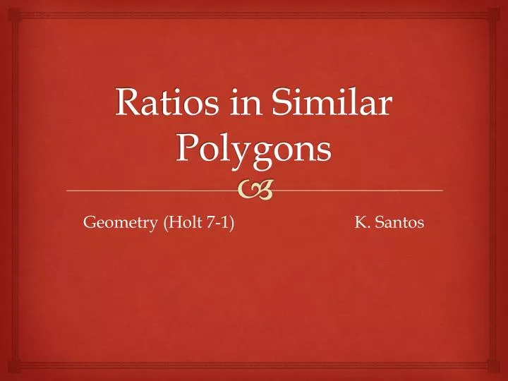 ratios in similar polygons