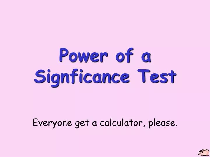 power of a signficance test