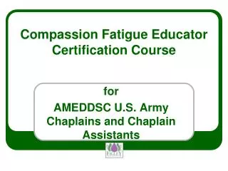 Compassion Fatigue Educator Certification Course