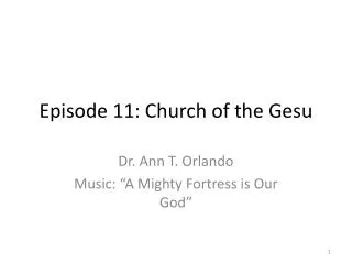 Episode 11: Church of the Gesu