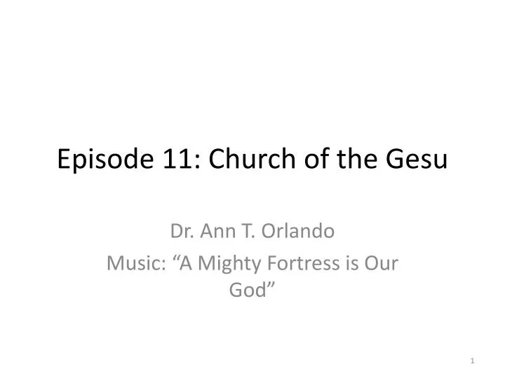 episode 11 church of the gesu