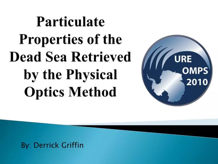 particulate properties of the dead sea retrieved by the physical optics method