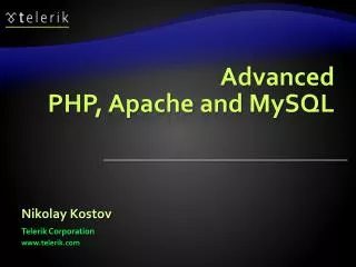 Advanced PHP, Apache and MySQL