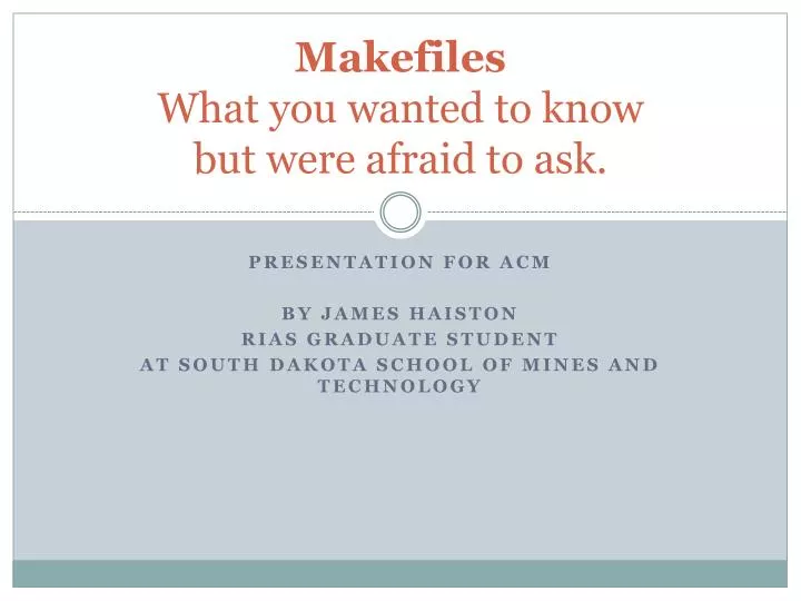 makefiles what you wanted to know but were afraid to ask