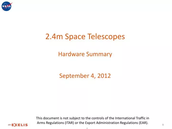 2 4m space telescopes hardware summary september 4 2012