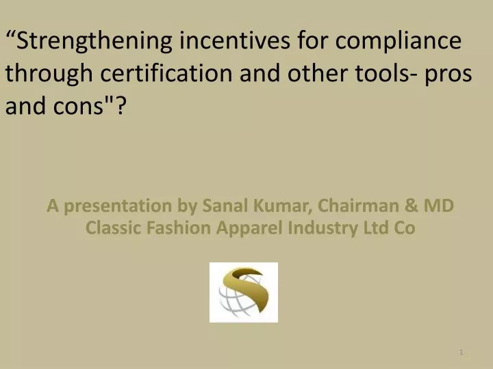 strengthening incentives for compliance through certification and other tools pros and cons