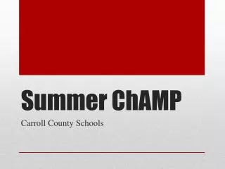 Summer ChAMP