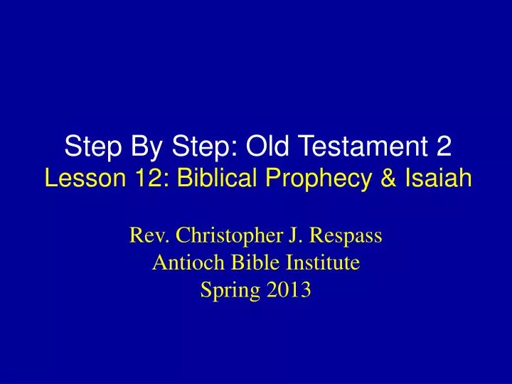 step by step old testament 2 lesson 12 biblical prophecy isaiah