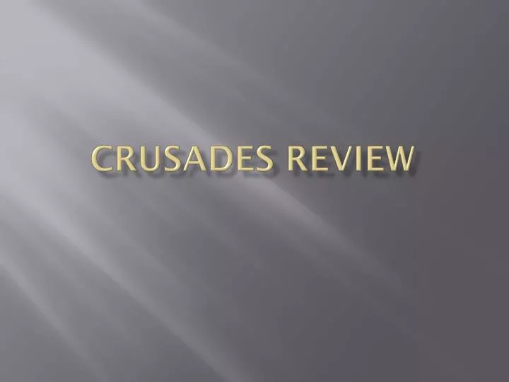 crusades review