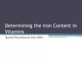 Determining the Iron Content in Vitamins