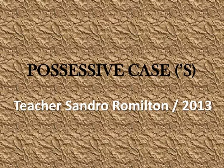 possessive case s