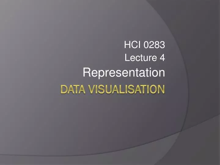 hci 0283 lecture 4 representation