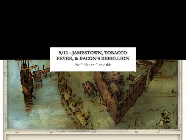 9 12 jamestown tobacco fever bacon s rebellion