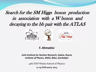 F. Ahmadov Joint Institute for Nuclear Research, Dubna , Russia