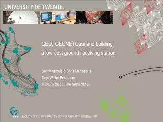 GEO, GEONETCast and building a low cost ground receiving station