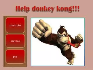 Help donkey kong !!!