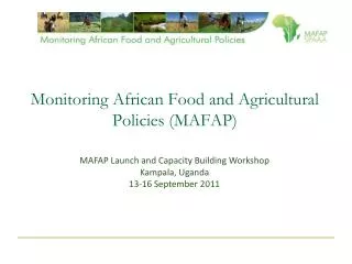 Monitoring African Food and Agricultural Policies (MAFAP)