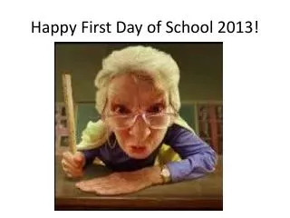 Happy First Day of School 2013!