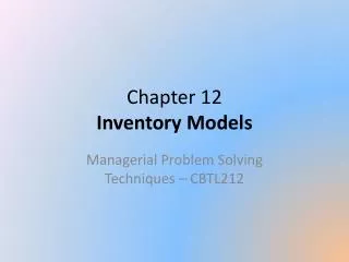 Chapter 12 Inventory Models