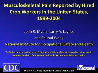 Musculoskeletal Pain Reported by Hired Crop Workers in the United States, 1999-2004