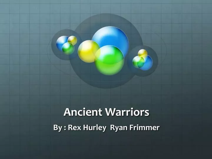 ancient warriors