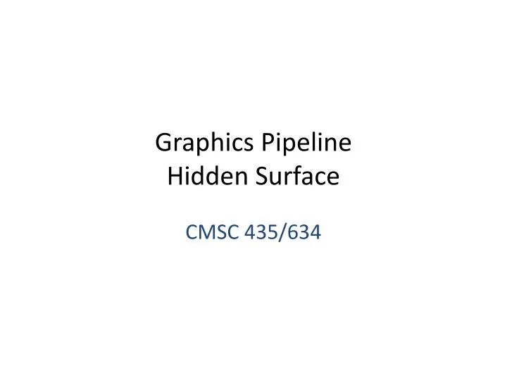 graphics pipeline hidden surface