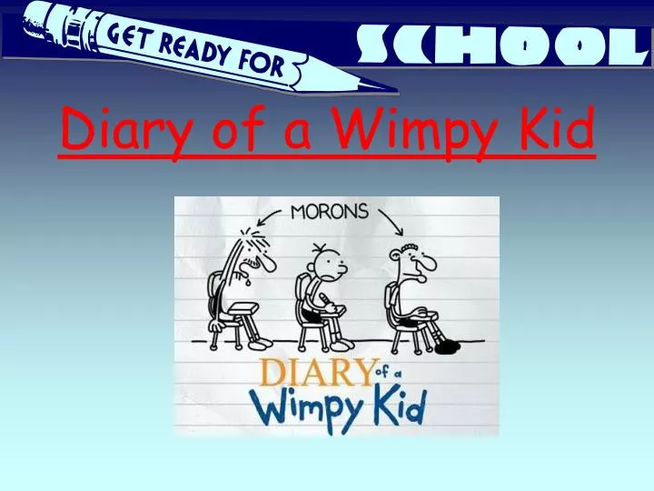 diary of a wimpy kid