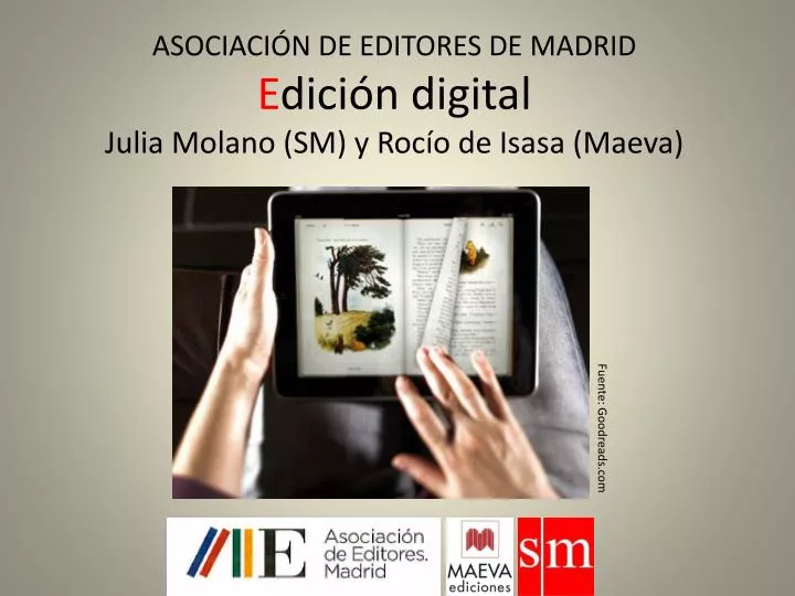 asociaci n de editores de madrid e dici n digital julia molano sm y roc o de isasa maeva