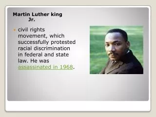 Martin Luther king 		J r.
