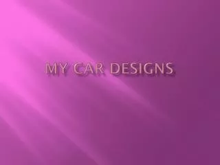 My car designs