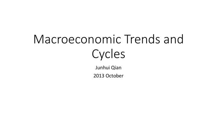 macroeconomic trends and cycles