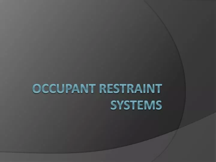 occupant restraint systems